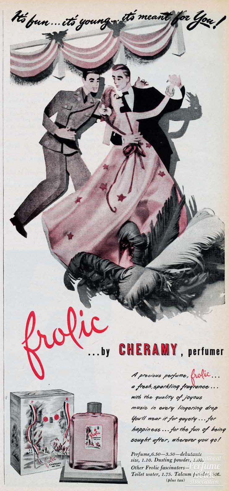 "Frolic" by Cheramy Advertisement - 1944